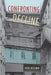Confronting Decline: The Political Economy of Deindustrialization in Twentieth-Century New England by David Koistinen