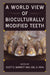 A World View of Bioculturally Modified Teeth by Scott E. Burnett, Joel D. Irish