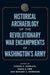Historical Archaeology of the Revolutionary War Encampments of Washington's Army by Cosimo A. Sgarlata, David G. Orr, Bethany A. Morrison