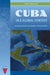 Cuba in a Global Context: International Relations, Internationalism, and Transnationalism by Catherine Krull
