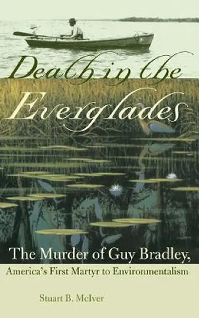 Death in the Everglades by Stuart B. McIver