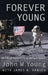 Forever Young by John W. Young