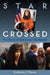 Star Crossed: The Story of Astronaut Lisa Nowak by Kimberly C. Moore
