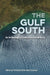 The Gulf South: An Anthology of Environmental Writing by Tori Bush