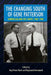 The Changing South of Gene Patterson: Journalism and Civil Rights, 1960-1968 by Roy Peter Clark