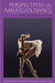 Perspectives on American Dance: The Twentieth Century by Jennifer Atkins
