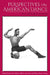 Perspectives on American Dance: The New Millennium by Jennifer Atkins