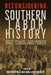 Reconsidering Southern Labor History: Race, Class, and Power by Matthew Hild