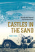 Castles in the Sand: The Life and Times of Carl Graham Fisher by Mark S. Foster