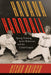 Havana Hardball: Spring Training, Jackie Robinson, and the Cuban League by César Brioso