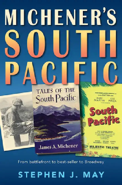 Michener's South Pacific by Stephen J. May