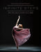 Infinite Steps: Thirty-Three Dancers and Their Lives in Ballet by Gavin Larsen, Gene Schiavone