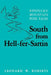 South from Hell-Fer-Sartin-Pa by Leonard W. Roberts
