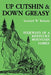 Up Cutshin and Down Greasy-Pa by Leonard W. Roberts