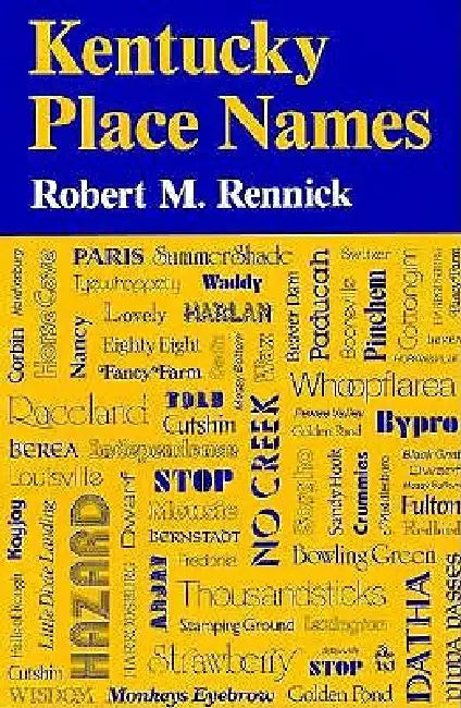Kentucky Place Names by Robert M. Rennick