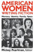 American Women Writing Fiction--Pa by Mickey Pearlman