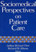 Sociomedical Perspectives-Pa by Jeffrey Michael Clair, Richard M. Allman