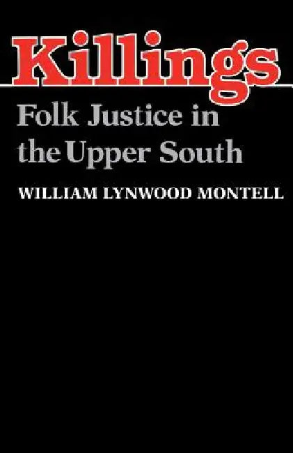 Killings-Pa by William Lynwood Montell