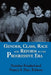 Gender, Class, Race and Reform in the Progressive Era by Noralee Frankel, Nancy S. Dye
