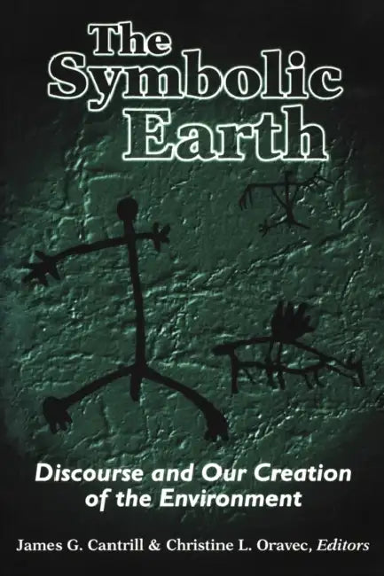Symbolic Earth-Pa by James G. Cantrill, Christine L. Oravec