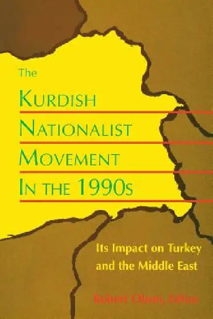 Kurdish Nationalist Movement-Pa by Robert Olson