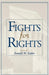 Fights for Rights by Ronald W. Eades