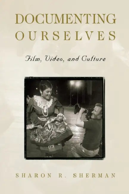 Documenting Ourselves-Pa by Sharon R. Sherman