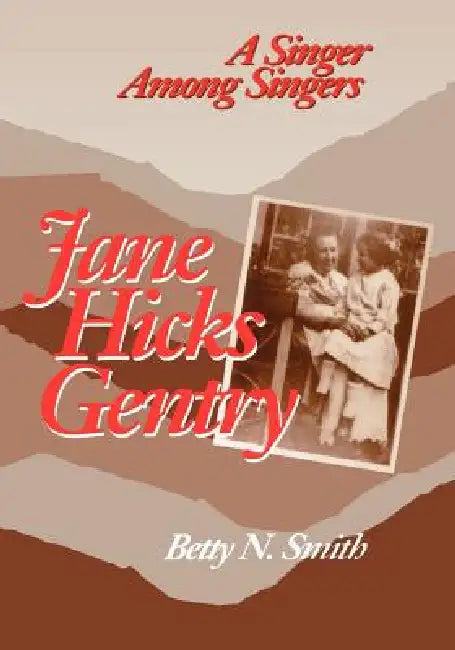 Jane Hicks Gentry-Pa by Betty N. Smith