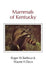 Mammals of Kentucky by Roger W. Barbour, Wayne H. Davis