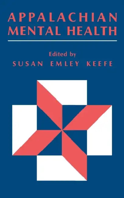 Appalachian Mental Health by Susan E. Keefe