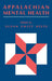 Appalachian Mental Health by Susan E. Keefe