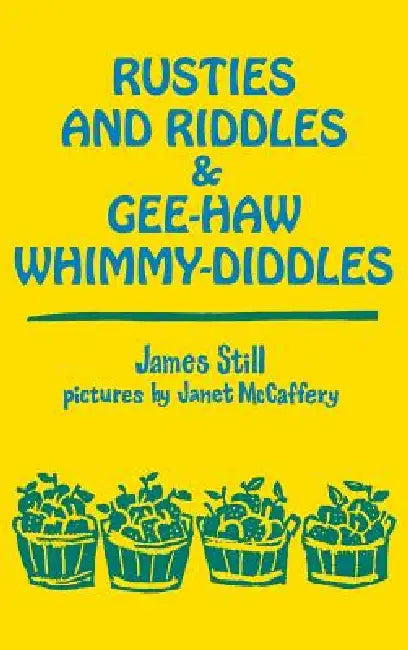 Rusties and Riddles Gee-Haw Whimmy by James Still
