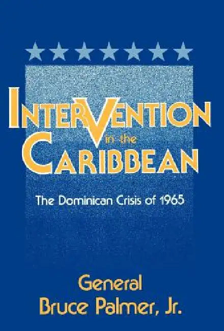 Intervention in the Carribbean by Jr. Palmer General Bruce