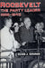 Roosevelt: The Party Leader, 1932-1945 by Sean J. Savage