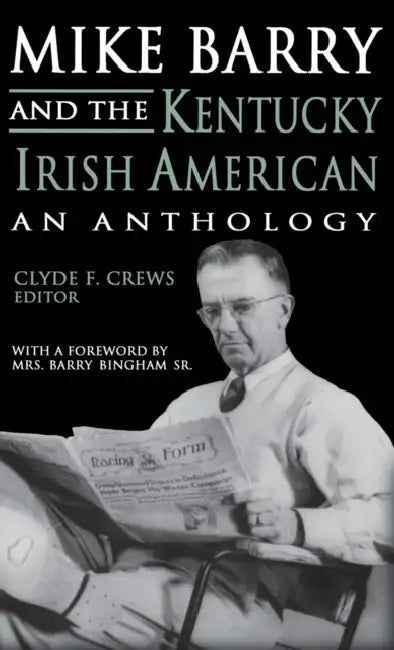 Mike Barry & the KY.Irish American by Clyde F. Crews