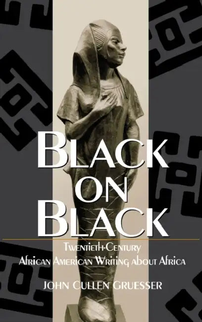 Black on Black by John Cullen Gruesser