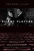 Silent Players: A Biographical and Autobiographical Study of 100 Silent Film Actors and Actresses by Anthony Slide