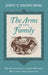 The Arms of the Family: The Significance of John Milton's Relatives and Associates by John T. Shawcross