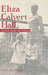 Eliza Calvert Hall: Kentucky Author and Suffragist by Lynn E. Niedermeier