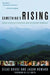 Something's Rising: Appalachians Fighting Mountaintop Removal by Silas House, Jason Howard, Lee Smith