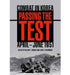 Passing the Test: Combat in Korea, April-June 1951 by William T. Bowers, John T. Greenwood