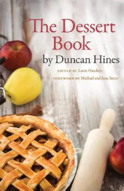 The Dessert Book by Duncan Hines, Louis Hatchett, Michael Stern