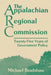 The Appalachian Regional Commission: Twenty-Five Years of Government Policy by Michael Bradshaw