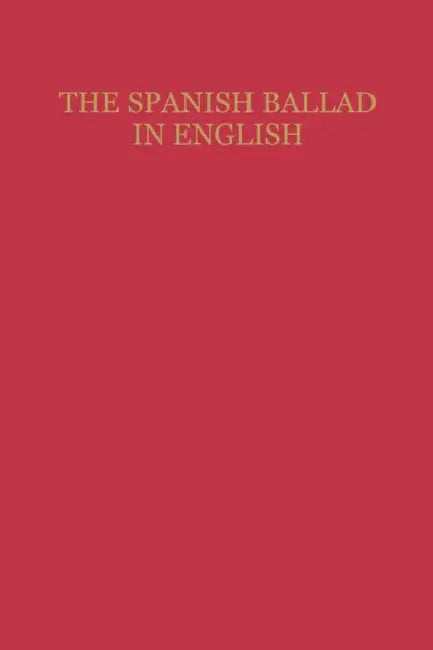 The Spanish Ballad in English by Shasta M. Bryant