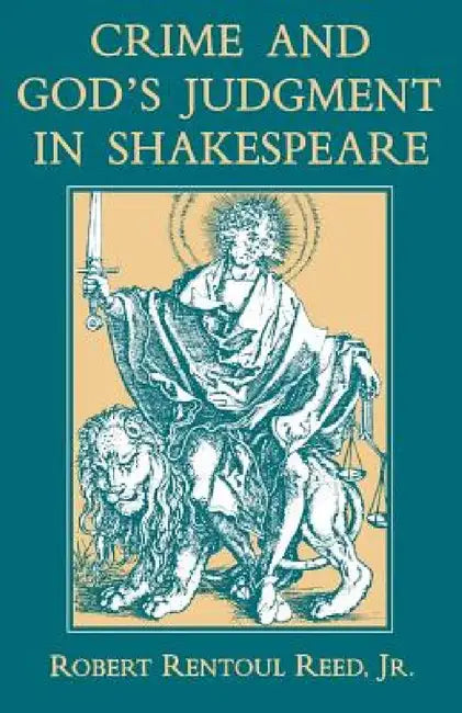 Crime and God's Judgment in Shakespeare by Robert Rentoul Reed