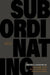 Subordinating Intelligence: The Dod/CIA Post-Cold War Relationship by David P. Oakley