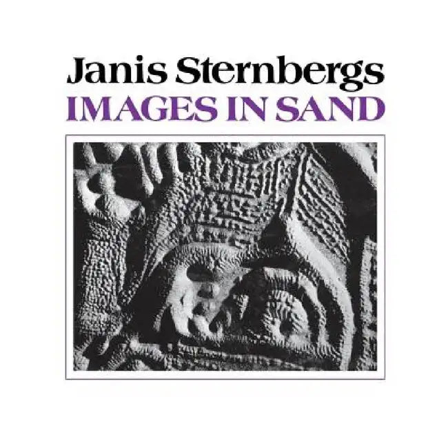 Images in Sand by Janis K. Sternbergs