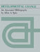 Developmental Change: An Annotated Bibliography by Allan A. Spitz