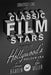 Conversations with Classic Film Stars: Interviews from Hollywood's Golden Era by Bawden, James