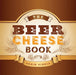 The Beer Cheese Book by Pirnia, Garin